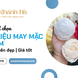 Bí quyết lựa chọn phụ liệu may mặc TPHCM bền đẹp, giá tốt